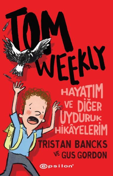 Tom Weekly Hayatım ve Diğer Uyduruk Hikayelerim